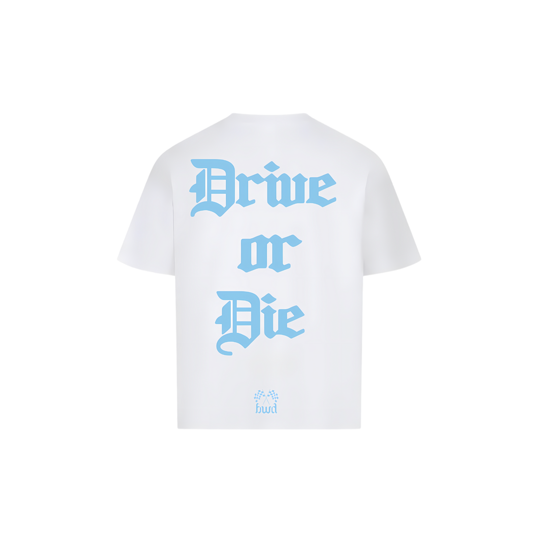 Drive or Die Baby blue T-Shirt