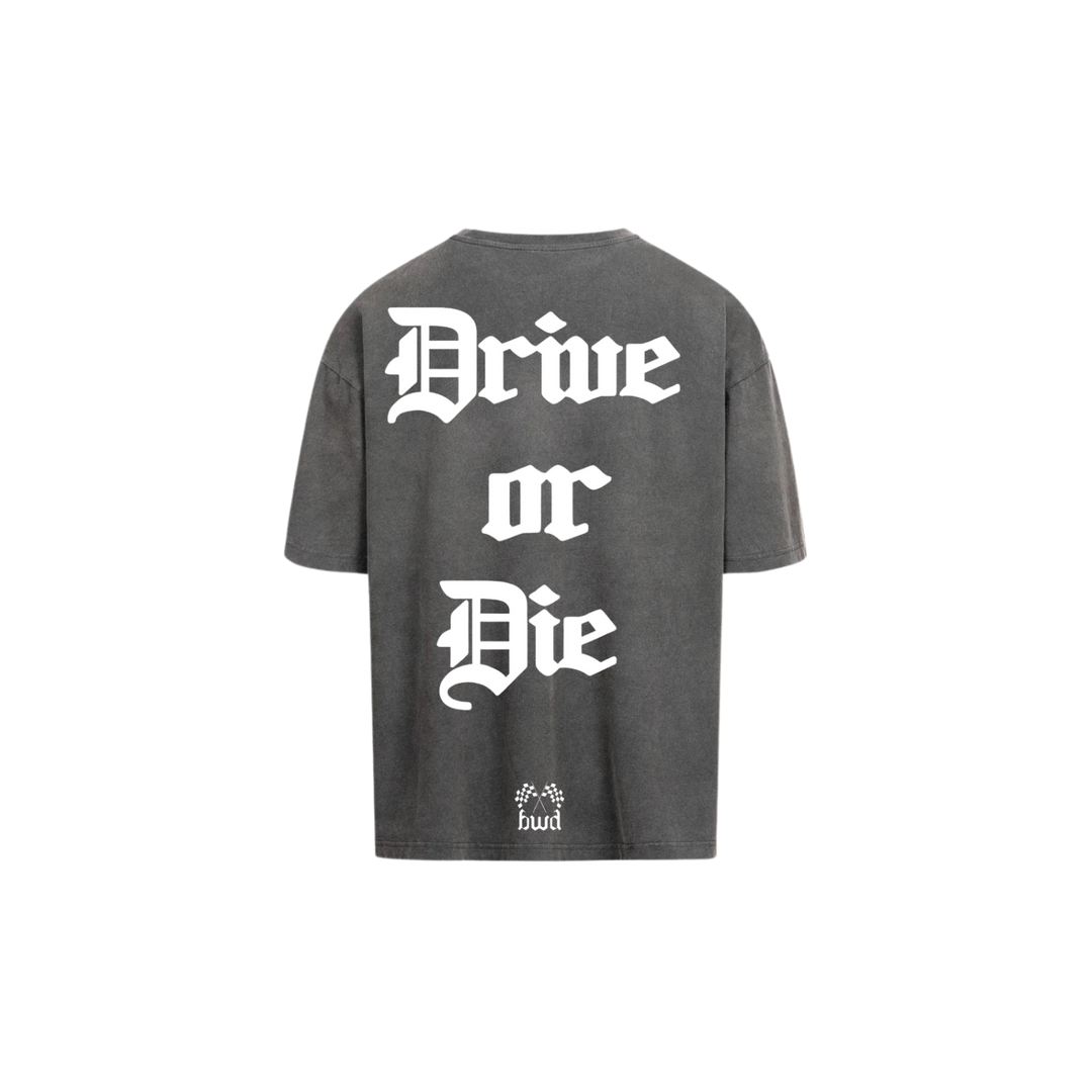 Drive or Die Grey T-Shirt