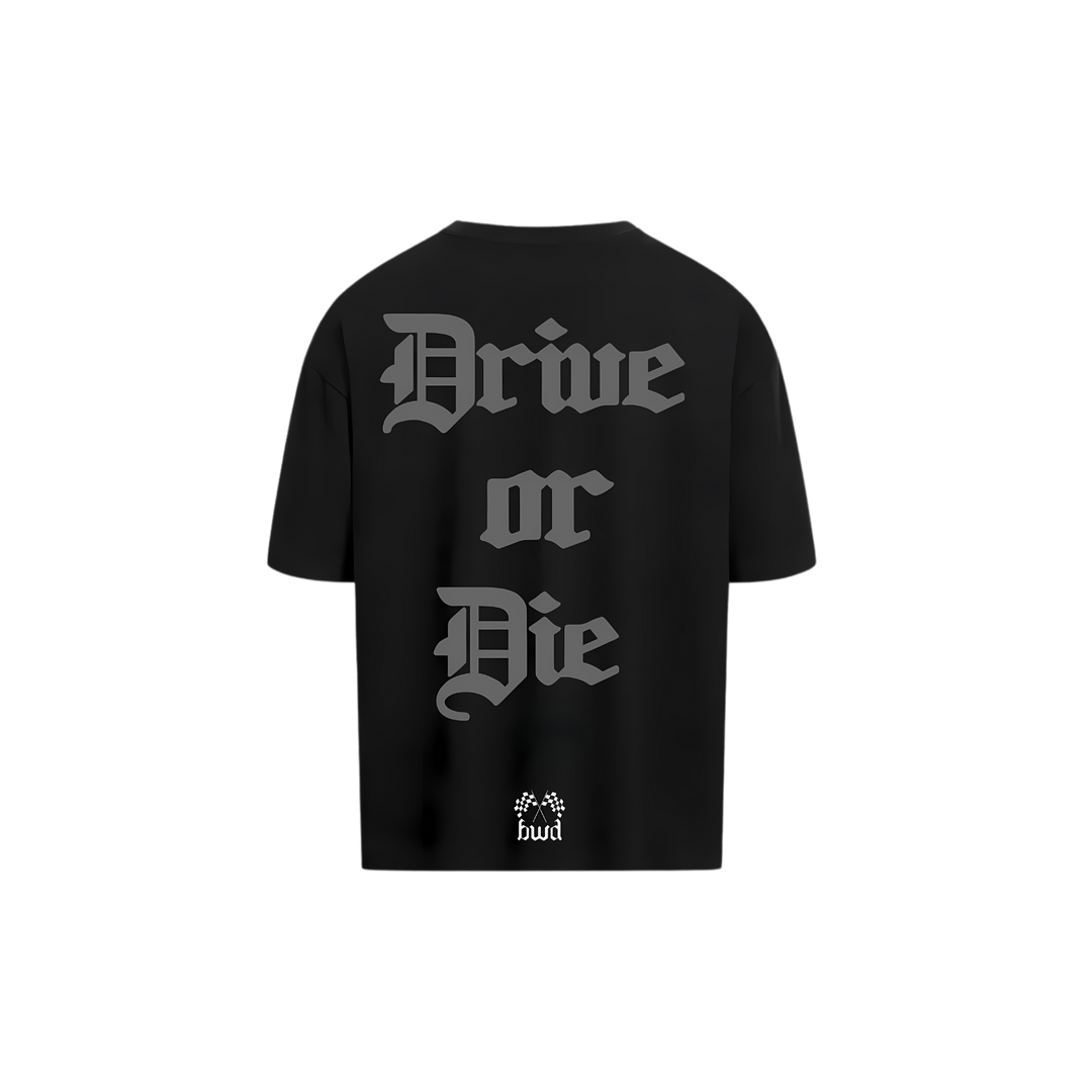 Drive or Die black T-Shirt